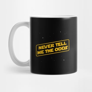 Never Tell Me The Odds Mug